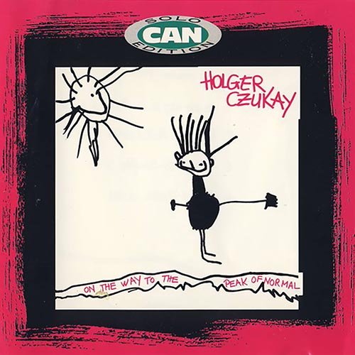 Holger Czukay (ex Can) – On The Way To The Peak Of Normal (1981)