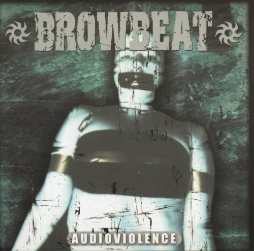 Browbeat - Audioviolence (2003)