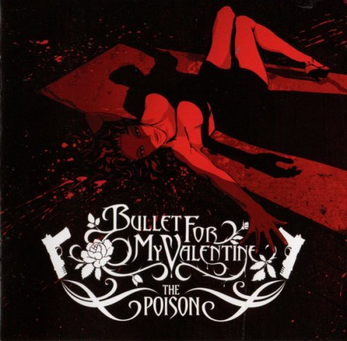 Bullet For My Valentine - The Poison (2005)