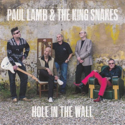 Paul Lamb & The King Snakes - Hole In The Wall (2014)