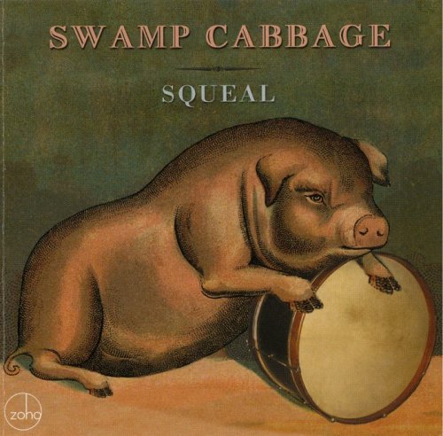 Swamp Cabbage - Squeal (2008)