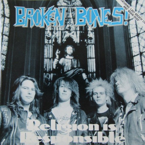 Broken Bones - Religion Is Responsible (1990) (EP)