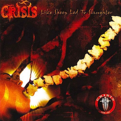 Crisis - Like Sheep Led to Slaughter (2004)