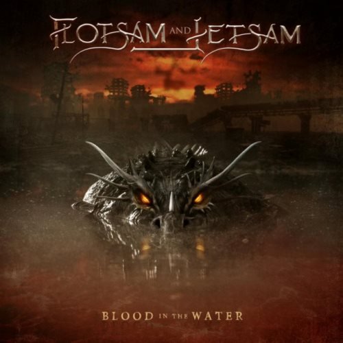 Flotsam and Jetsam - Blood In The Water (2021)