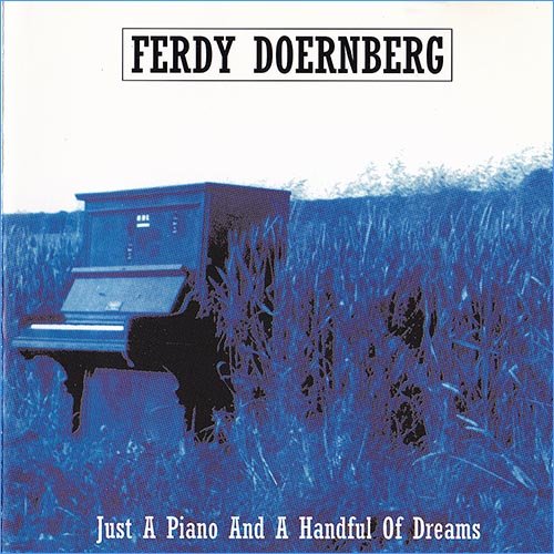 Ferdy Doernberg - Just A Piano And A Handful Of Dreams (1995)