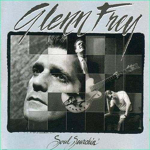 Glenn Frey (ex Eagles) - Soul Searchin' (1988)