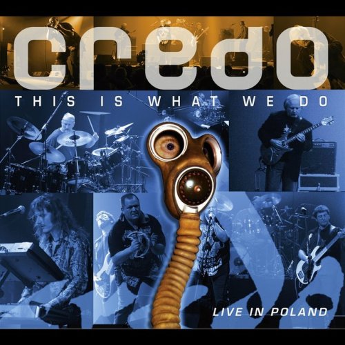 Credo - This Is What We Do [2 CD] (2009)