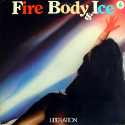 Fire Body & Ice - Liberation (Vinyl, 12'') 1983