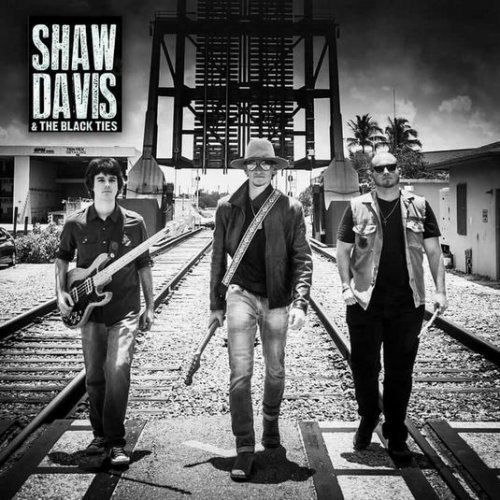 Shaw Davis & The Black Ties - Shaw Davis & The Black Ties (2017)