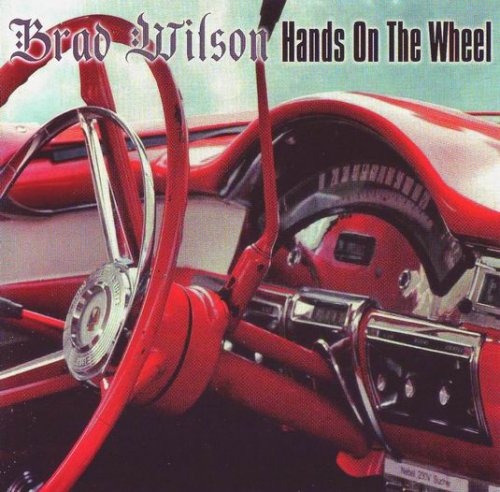 Brad Wilson – Hands On The Wheel (2013)