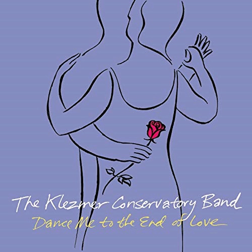 The Klezmer Conservatory Band - Dance Me To The End Of Love (2000) [24/48 Hi-Res]