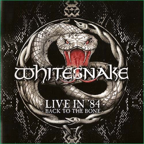 Whitesnake - Live In '84 - Back To The Bone (1984)