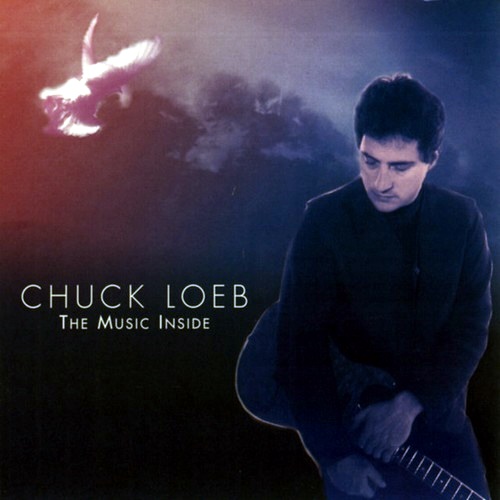 Chuck Loeb - The Music Inside (1996) [24/48 Hi-Res]