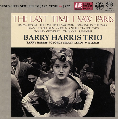 Barry Harris Trio - The Last Time I Saw Paris (2016) 2000
