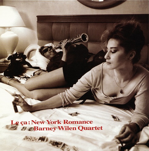 Barney Wilen Quartet - Le ca : New York Romance (2010) 1994