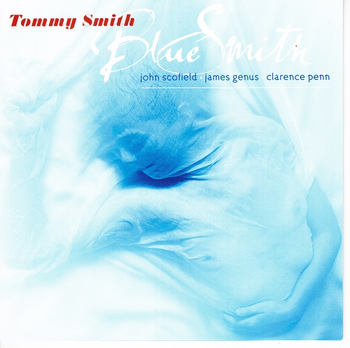 Tommy Smith - BlueSmith 1999