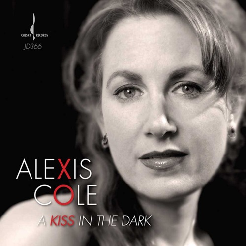 Alexis Cole - A Kiss In The Dark 2014