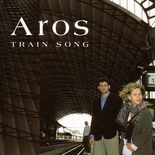 Aros - Train Song (2012) 2004