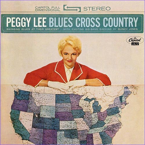 Peggy Lee - Blues Cross Country (1962)