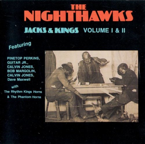 The Nighthawks - Jacks & Kings Volume I & II (1994)