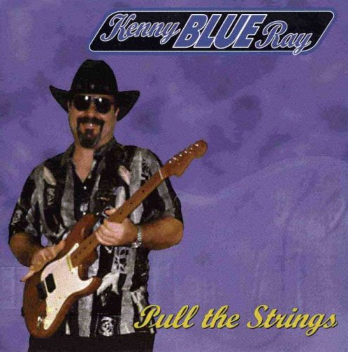Kenny Blue Ray - Pull The Strings (1996)
