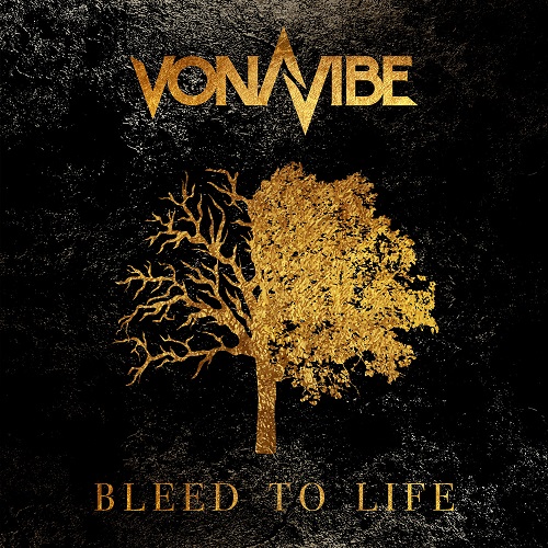 Vonavibe - Bleed To Life 2023