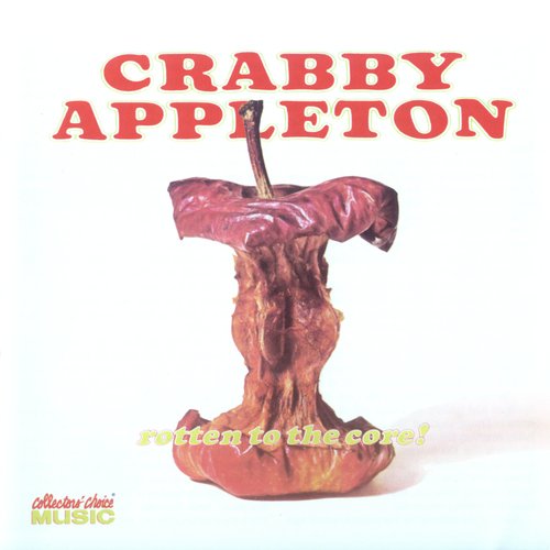 Crabby Appleton – Rotten To The Core! (1971)