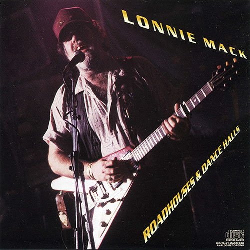 Lonnie Mack - Roadhouses & Dance Halls (1988)