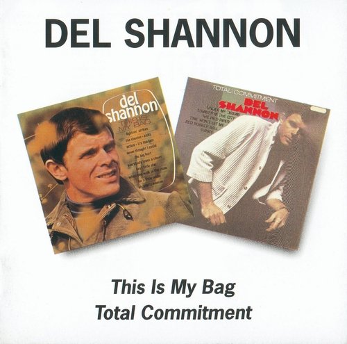 Del Shannon - This Is My Bag 1966 / Total Commitment 1966 (1996 Remaster)
