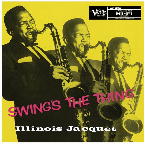 Illinois Jacquet - Swing's The Thing (2016) 1956