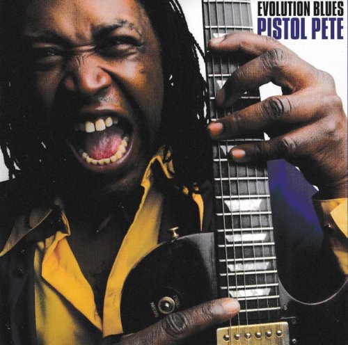 Pistol Pete - Evolution Blues (2008)