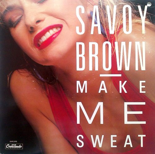 Savoy Brown - Make Me Sweat (1987) [Vinyl Rip 24/192]