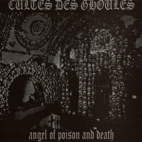 Cultes Des Ghoules - Angel of Poison and Death (Demo 2006, Reissued 2011)