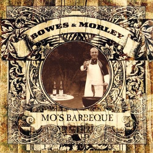 Bowes & Morley - Mo’s Barbeque (2004)