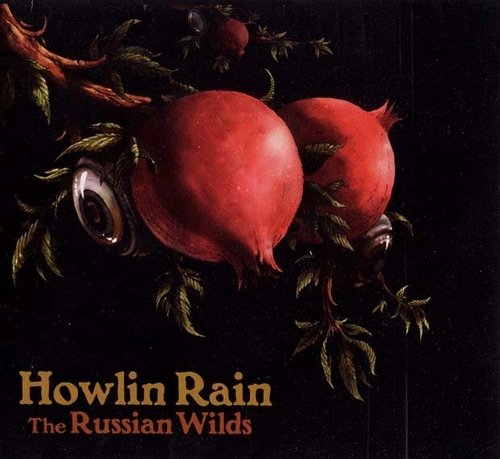 Howlin Rain - The Russian Wilds (2012)