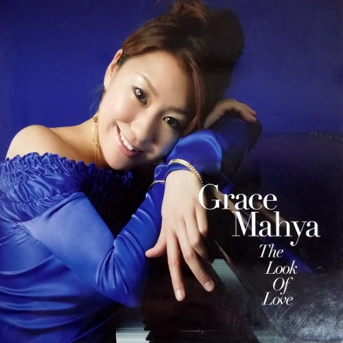 Grace Mahya - The Look Of Love 2006