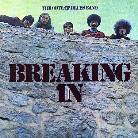 The Outlaw Blues Band – Breaking In (1969)