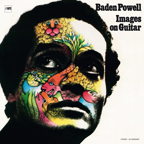 Baden Powell - Images on Guitar (2016) 1973