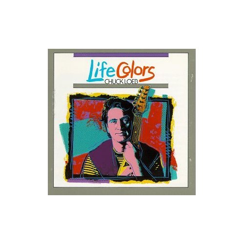 Chuck Loeb - Life Colors 1991