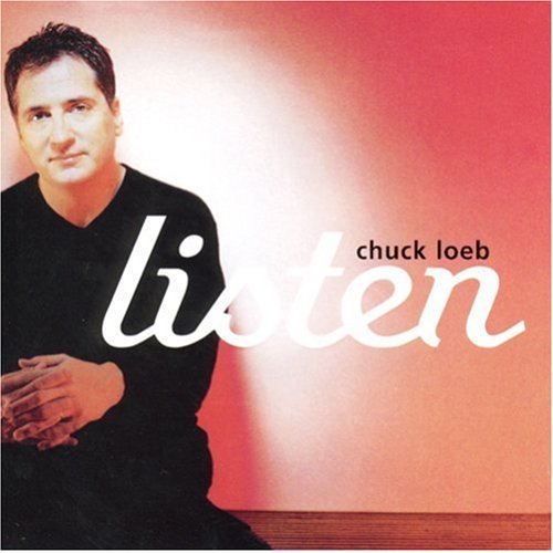 Chuck Loeb - Listen 1999