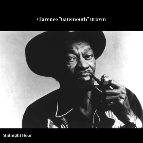 Clarence "Gatemouth" Brown - Midnight Hour 2023