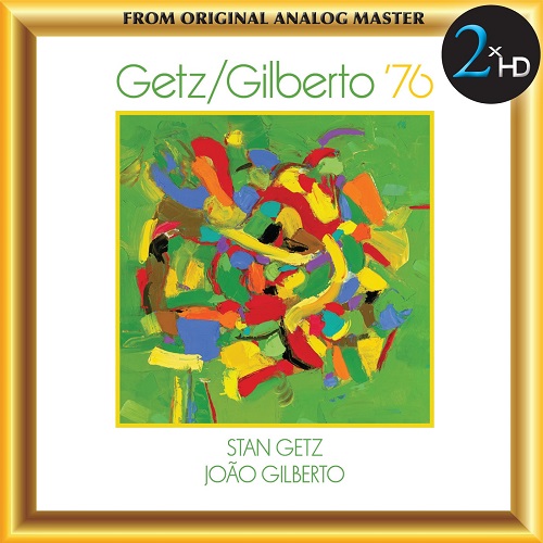 Joao Gilberto, Stan Getz - Getz-Gilberto ’76 (2016) 1976
