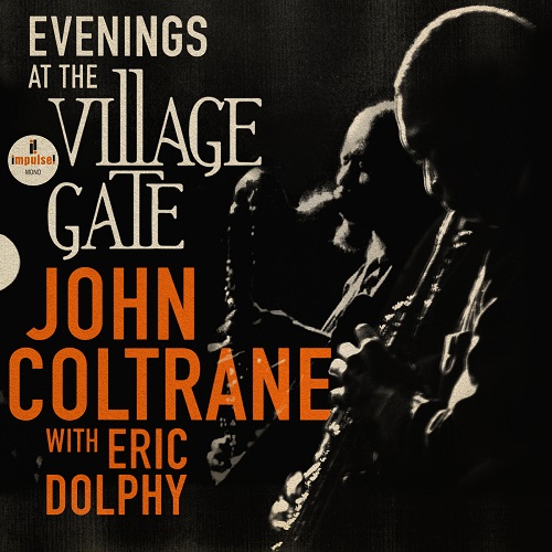 John Coltrane with Eric Dolphy - Evenings At The Village Gate (live) (2023) 1961