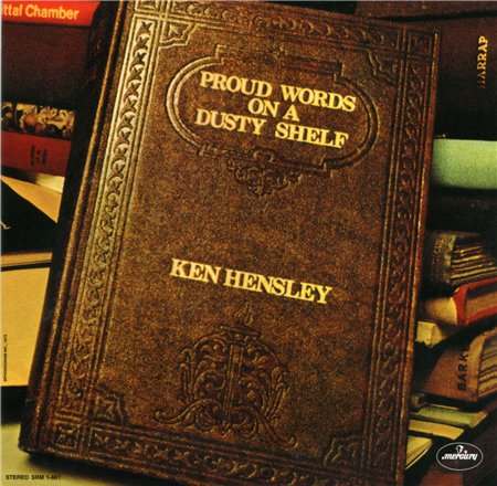 Ken Hensley - Proud Words On A Dusty Shelf 1973