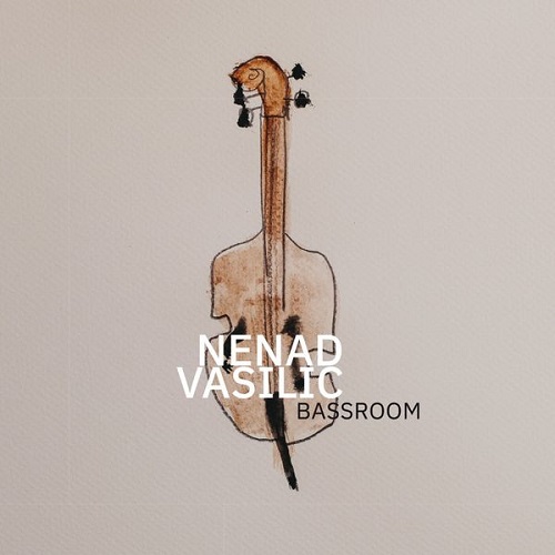 Nenad Vasilic - Bass Room 2019