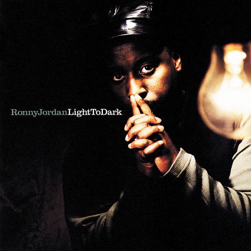 Ronny Jordan - Light to Dark 1996