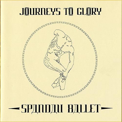Spandau Ballet - Journeys To Glory (1981)