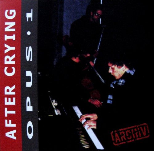After Crying - Opus 1 1989 (2009)