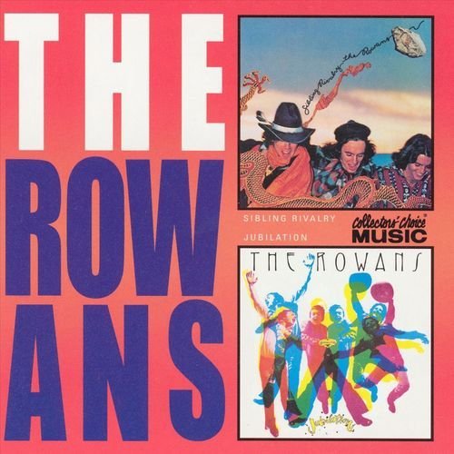 The Rowans – Sibling Rivalry / Jubilation (1976 / 1977)