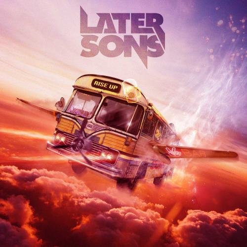 Later Sons - Rise Up (2023)
